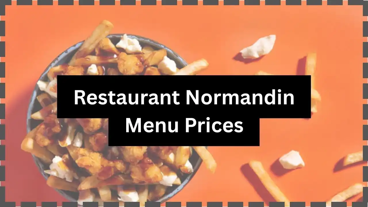 Restaurant Normandin Menu Prices